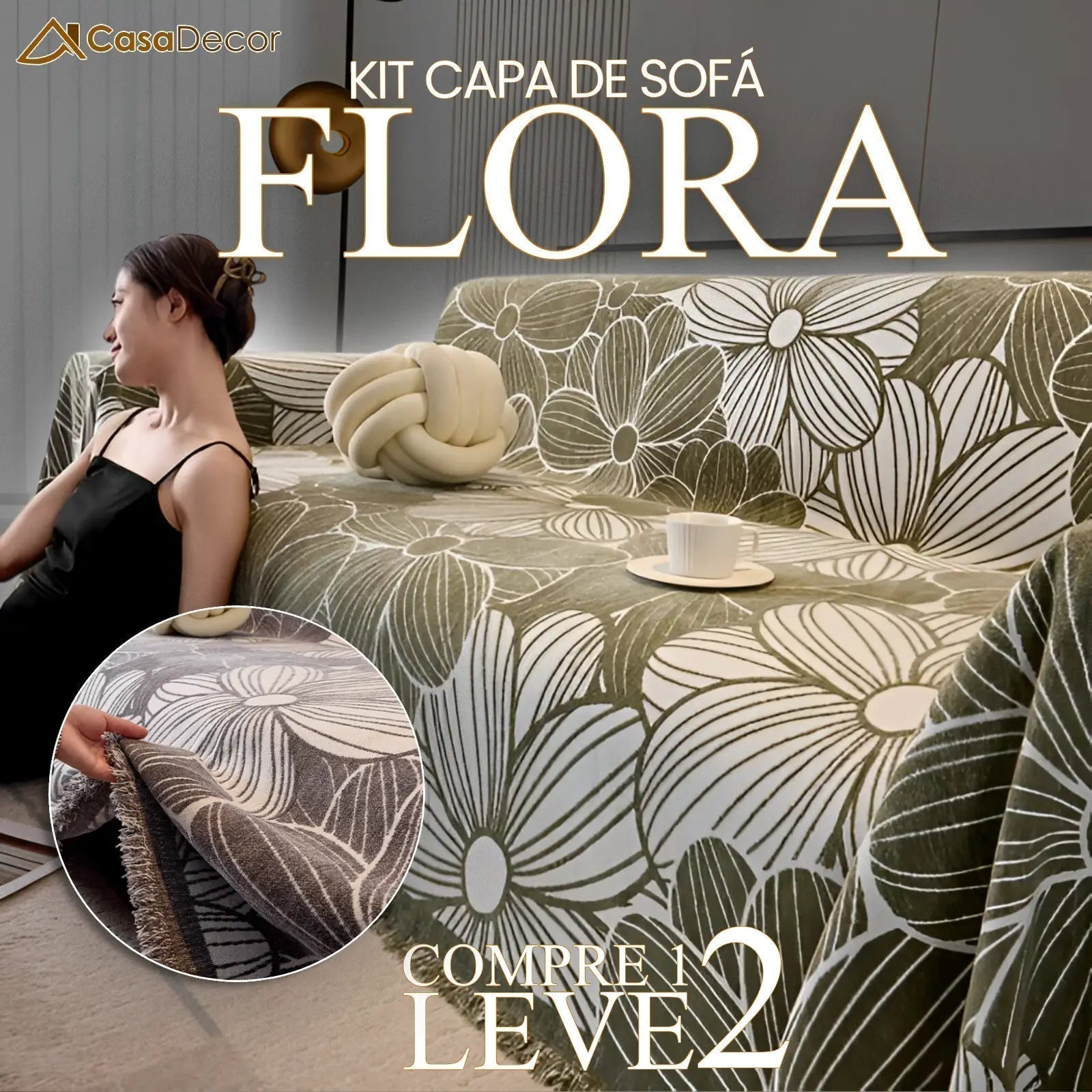 [Pague 1, Leve 2] Capa de Sofá Flora (O Encanto Natural Que Aconchega Seu Sofá!) + BRINDE: 2 Almofadas