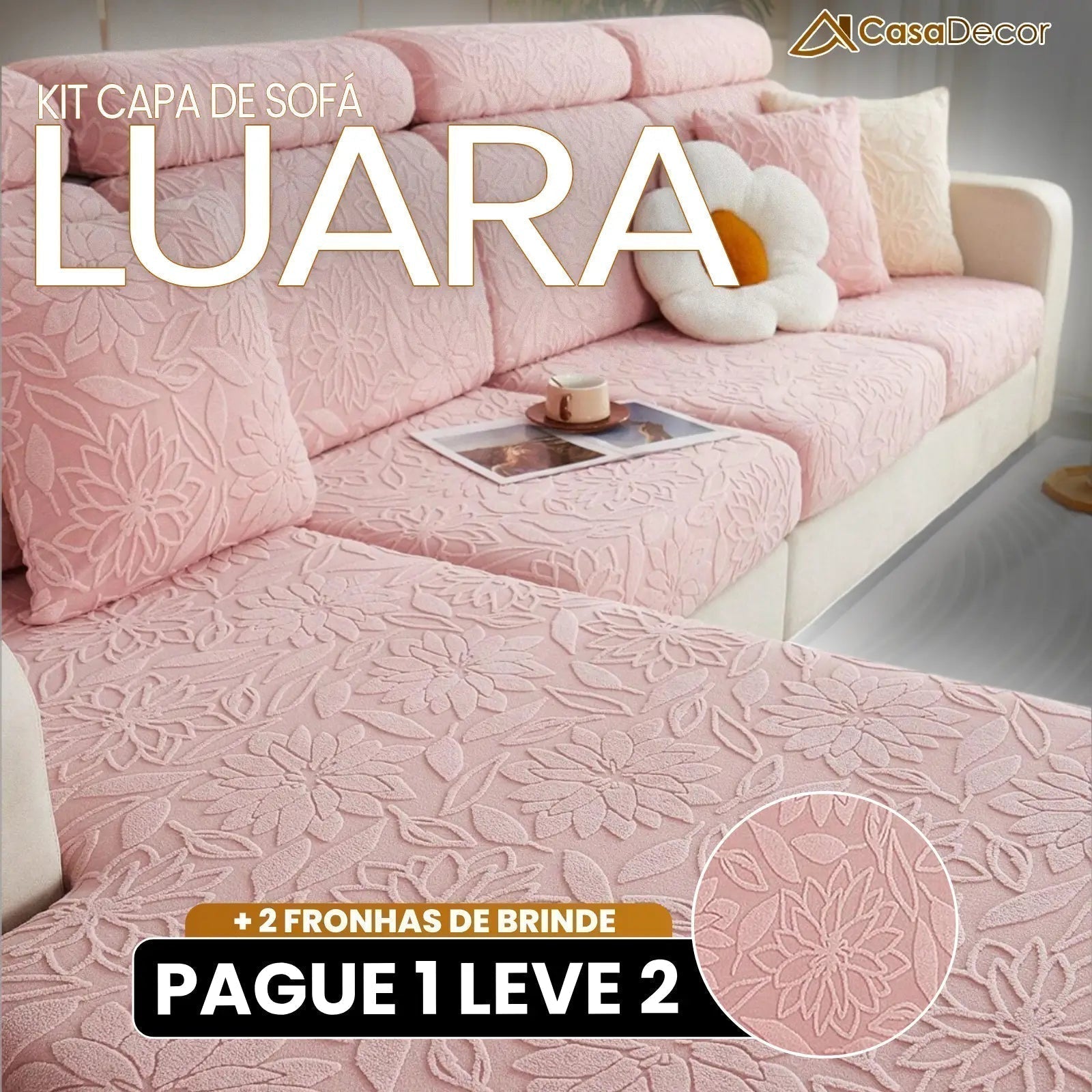 [Pague 1, Leve 2] Capa de Sofá Luara (Encanto e Aconchego Em Um Só Toque!) + BRINDE: 2 Fronhas